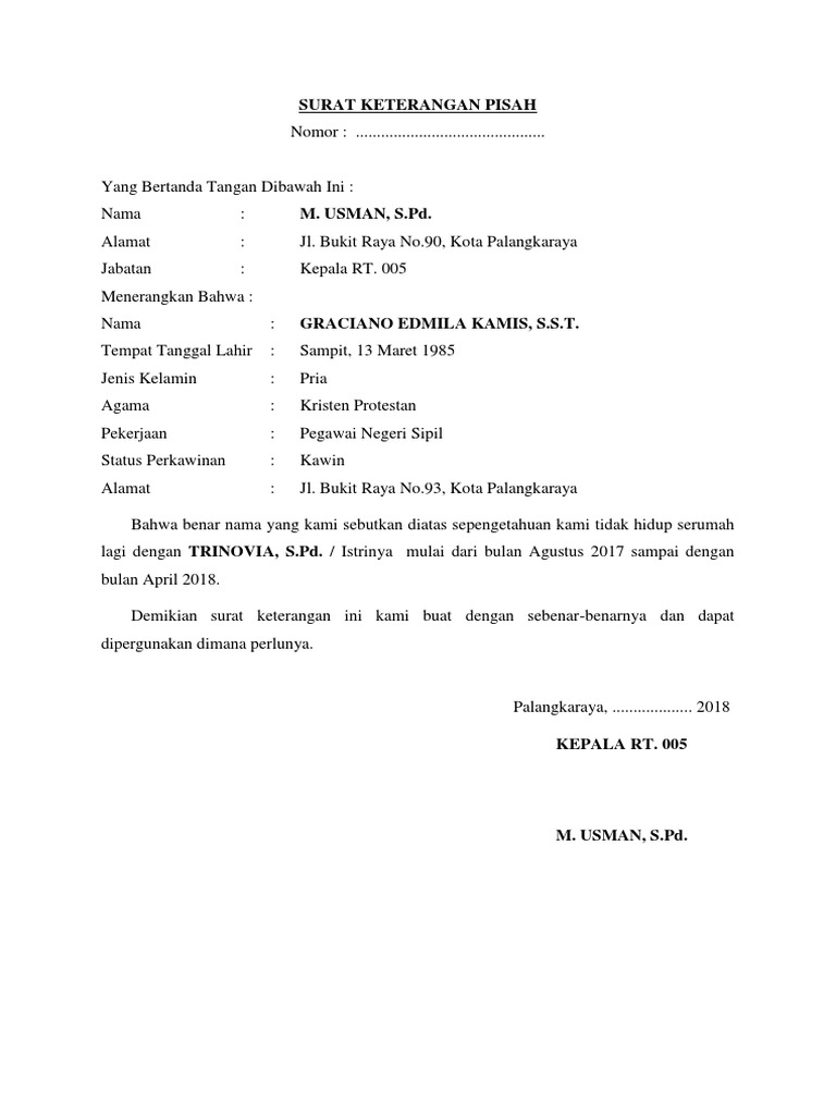 Surat Keterangan Pisah Namun yang perlu Anda perhatikan surat keterangan Kepala Desa ini tidaklah cukup untuk membuktikan kepemelikan atas tanah Anda.