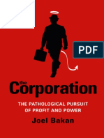 Joel Bakan - The Corporation - The Pathological Pursuit of Profit and Power