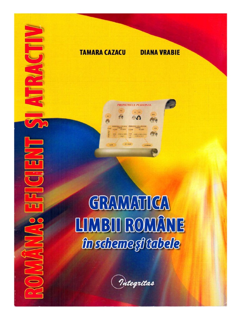 Gramatica Limbii Romane in Scheme Si Tabele PDF | PDF