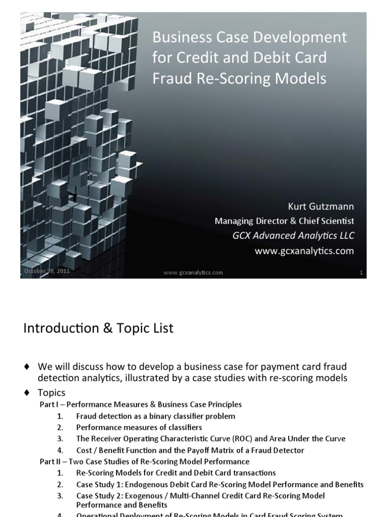 Business Case Development For Credit and Debit Card Fraud Re Scoring