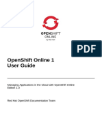 Openshift Online 1 User Guide: Managing Applications in The Cloud With Openshift Online Edition 1.0