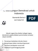 C. Membangun Demokrasi Untuk Indonesia: Geananda Derina F Lani Aulya N.S