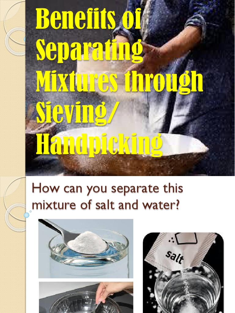 Benefits of Sieving Mixtures | PDF | Filtration | Nature