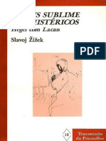 ŽIŽEK, Slavoj. O Mais Sublime Dos Histéricos. Hegel Com Lacan PDF