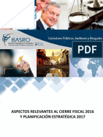 Aspectos Relevantes Al Cierre Fiscal 2016 y Planificación Estratégica 2017 BASRO INT