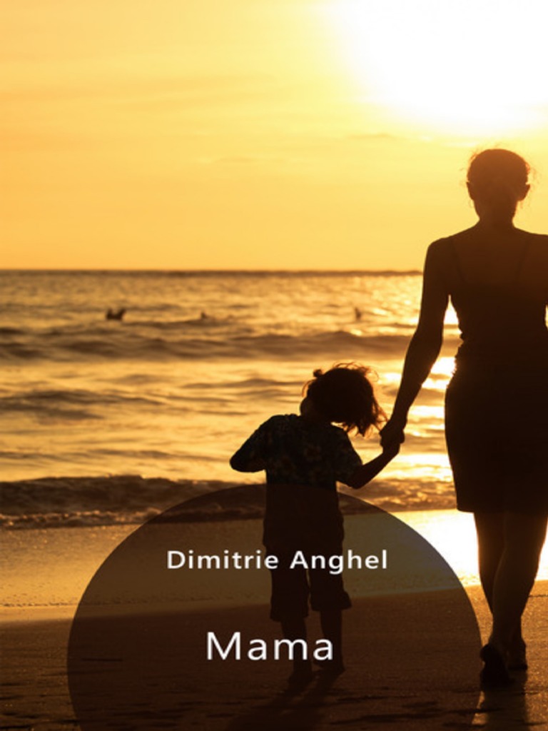 Dimitrie Anghel - Mama | PDF