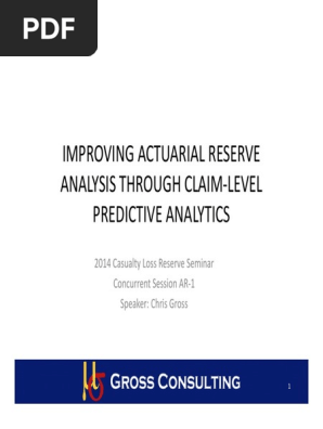 Improving Actuarial Reserves Analysis Through Claim Level Predictive Analytics Errors And Residuals Predictive Analytics
