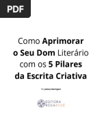 eBook - Como Aprimorar o Seu Dom Literário Com Os 5 Pilares Da Escrita Criativa 