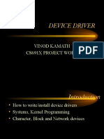 Device Driver: Vinod Kamath Cs691X Project Work