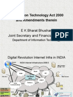 Information Technology Act 2000 and Amendments Therein: E K Bharat Bhushan Joint Secretary and Financial Advisor