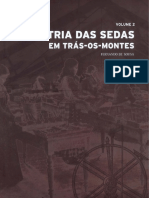 História Da Indústria Das Sedas em Trás-os-Montes Volume 2
