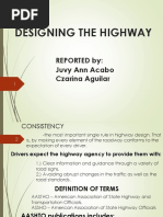 Designing The Highway: Reported By: Juvy Ann Acabo Czarina Aguilar