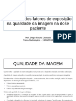 Influência dos fatores de exposição na qualidade da imagem radiológica