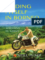 Finding Myself in Borneo: Sojourns in Sabah (Memoir) by Neill McKee