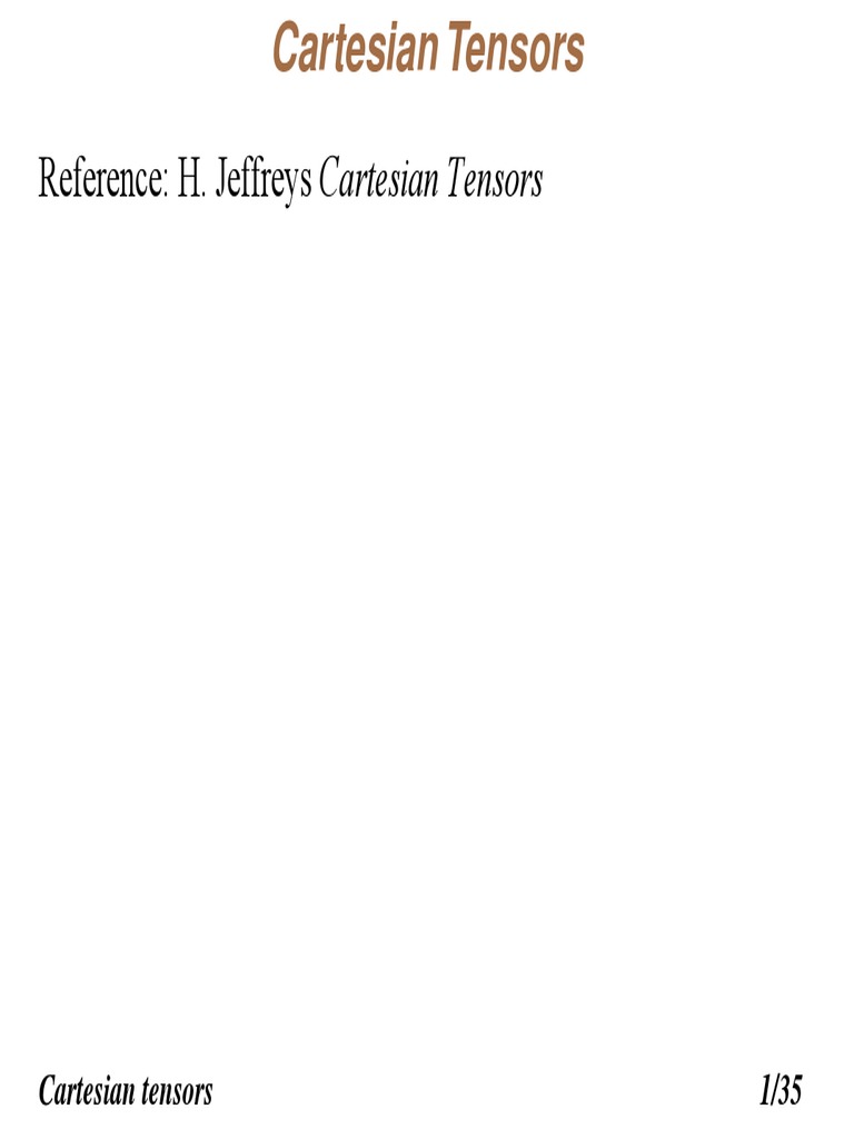 Reference: H. Jeffreys: Cartesian Tensors | PDF | Tensor | Euclidean Vector