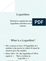 Logarithms: Tutorial To Explain The Nature of Logarithms and Their Use in Our Courses