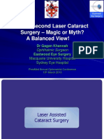 Femtosecond Laser Cataract Surgery - Magic or Myth? A Balanced View!