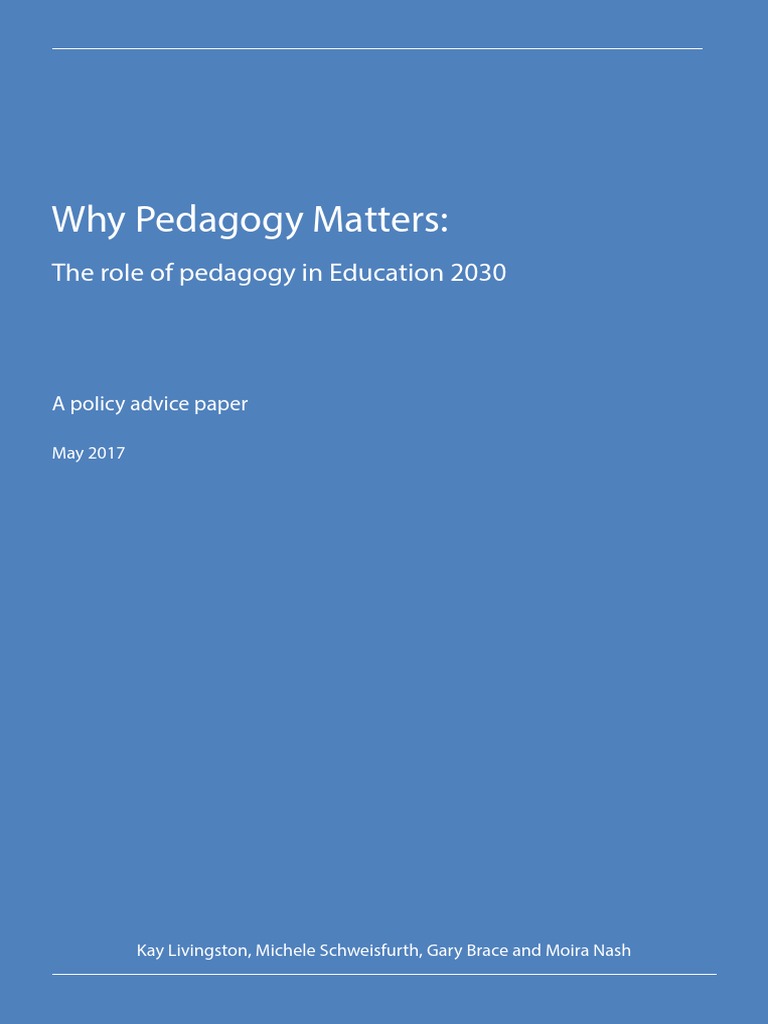Why Pedagogy Matters:: The Role of Pedagogy in Education 2030 | PDF ...