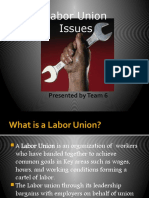 Labor Union Issues: Presented by Team 6