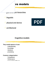 Cognitive Models: Goal and Task Hierarchies Linguistic Physical and Device Architectural