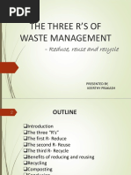 The Three R'S of Waste Management: - Reduce, Reuse and Recycle