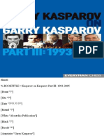 Garry Kasparov On Garry Kasparov III