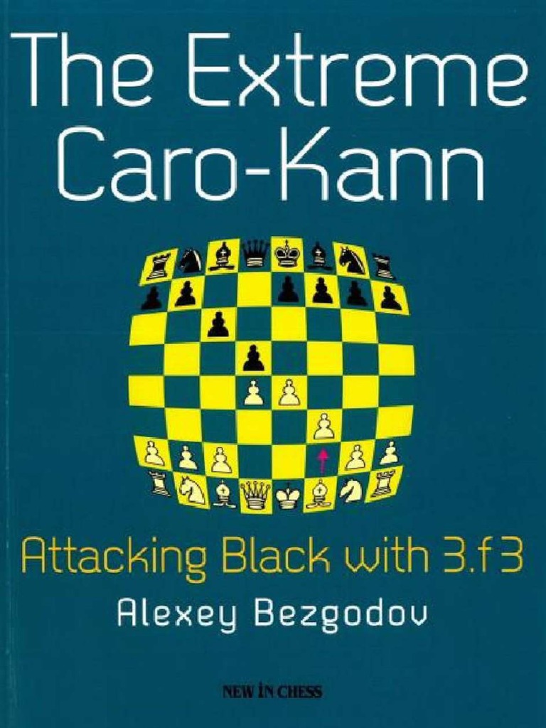 Alexey Bezgodov The Extreme Caro Kann 2014 Pdf Chess Theory Traditional Board Games