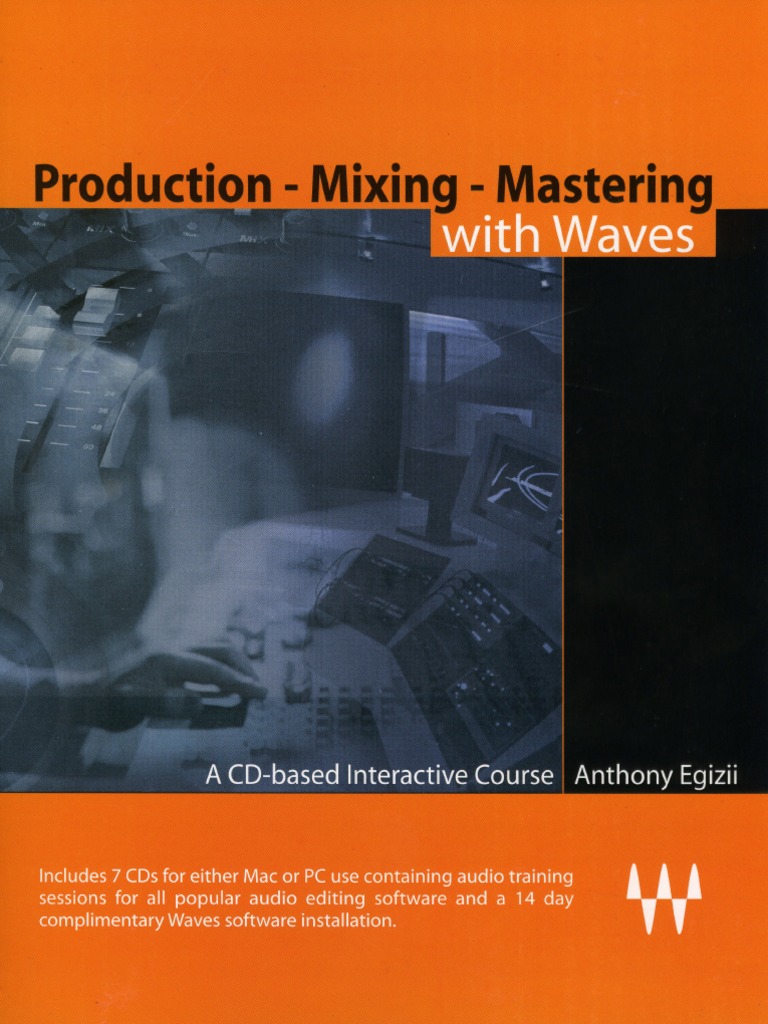 DTM・DAW PRODUCTION MIXING MASTERING WITH WAVES Production Mixing Mastering with Waves: Eqizii, Anthony