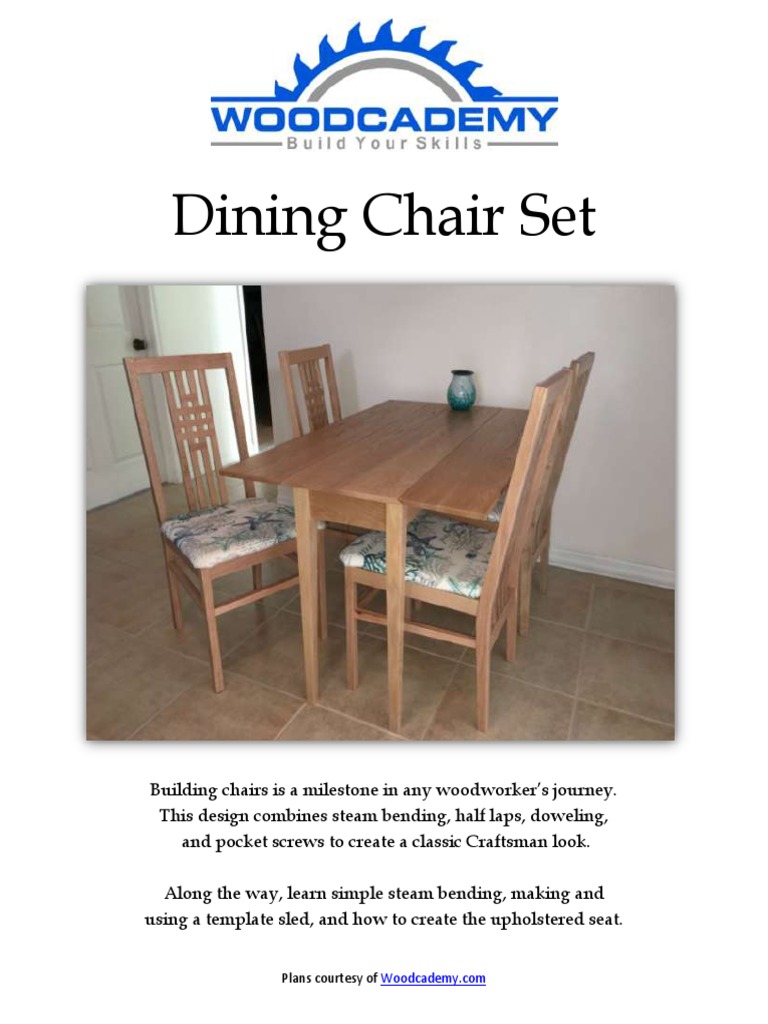Woodcademy Dining Chair Plans Pdf Chair Drill