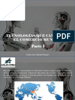 Carlos Luis Michel Fumero - Tecnologías Que Cambiarán El Comercio Mundial, Parte I