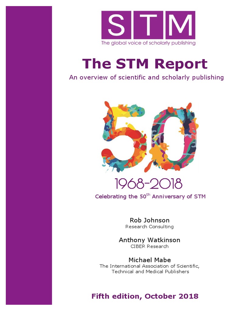 2018 10 04 STM Report 2018 | PDF | Open Access | Scholarly Communication