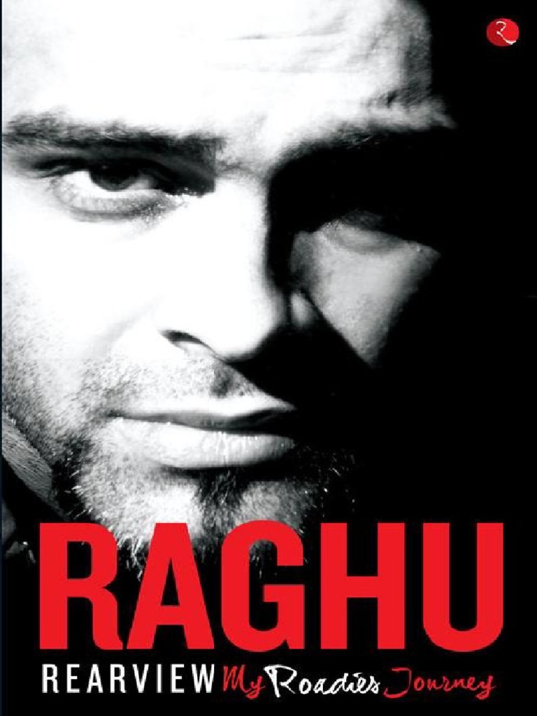 Rearview-My Roadies Journey (Raghu Ram) | PDF