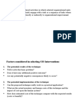 OD Interventions: Defined As The Set of Structured Activities in Which Selected Organisational Units