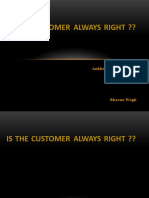 Is The Customer Always Right..........