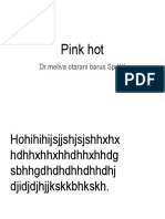 Pink Hot: DR - Meliva Otarani Barus SP - KK