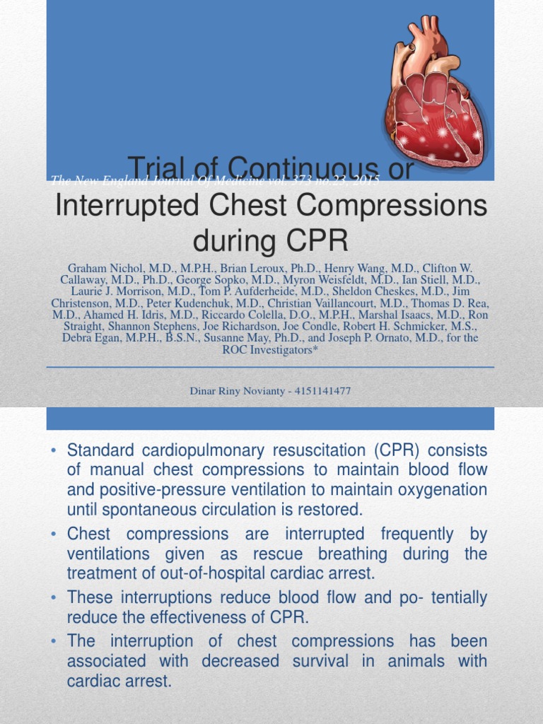Trial of Continuous or Interrupted Chest Compressions During CPR | PDF