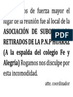 Por Motivos de Fuerza Mayor El Lugar de La Reunión Fue Al Local de La ASOCIACIÓN de SUBOFICIALES RETIRADOS de LA P