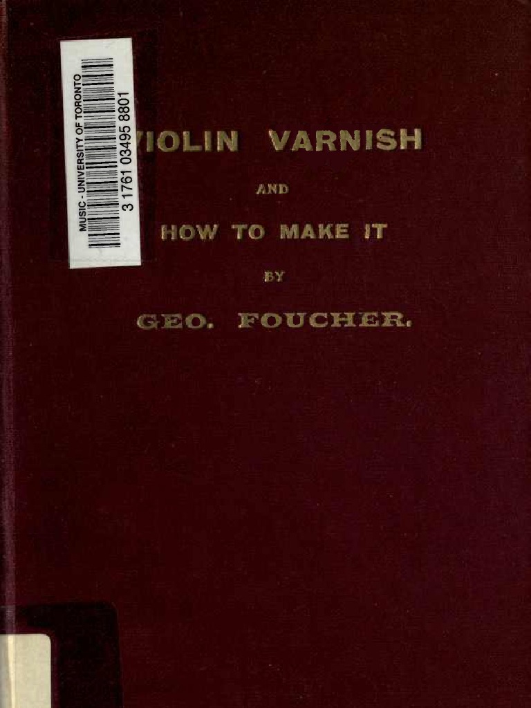 Violin varnish and how to make it Varnish Violin