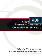 ABREU, Yolanda Vieira de & BARROS, Carlos Alexandre Aires - Visões Sobre A Economia Colonial A Contribuição Do Negro