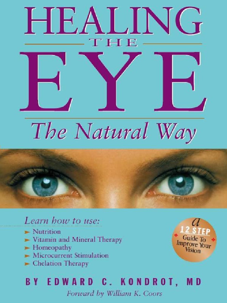 Healing The Eye The Natural Way Alternate Medicine and Macular