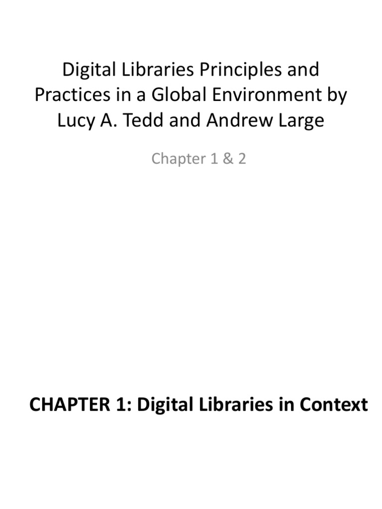 Digital Libraries Principles and Practices in A Global Environment by