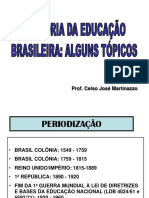 História Da Educação Brasileira - 2018 - Celso