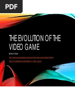 The Evolution of The Video Game