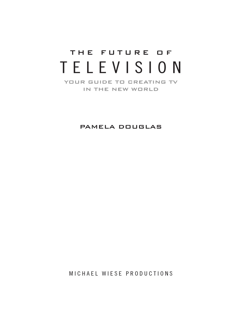 Future of TV Pam Douglas PDF PDF Pay Television Internet Service Provider