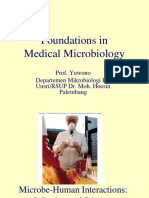 Foundations in Medical Microbiology: Prof. Yuwono Departemen Mikrobiologi FK Unsri/RSUP Dr. Moh. Hoesin Palembang