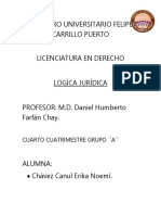 Centro Universitario Felipe Carrillo Puerto Licenciatura en Derecho Logíca Jurídica PROFESOR: M.D. Daniel Humberto Farfán Chay