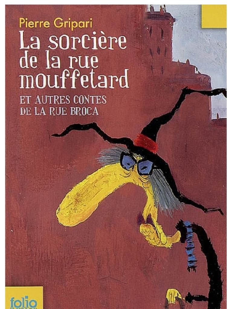 La Sorcière De La Rue Mouffetard Pdf Gratuit Gripari, Pierre - La Sorcière de La Rue Mouffetard Et Autres Contes de La  Rue Broca | PDF | Vérité