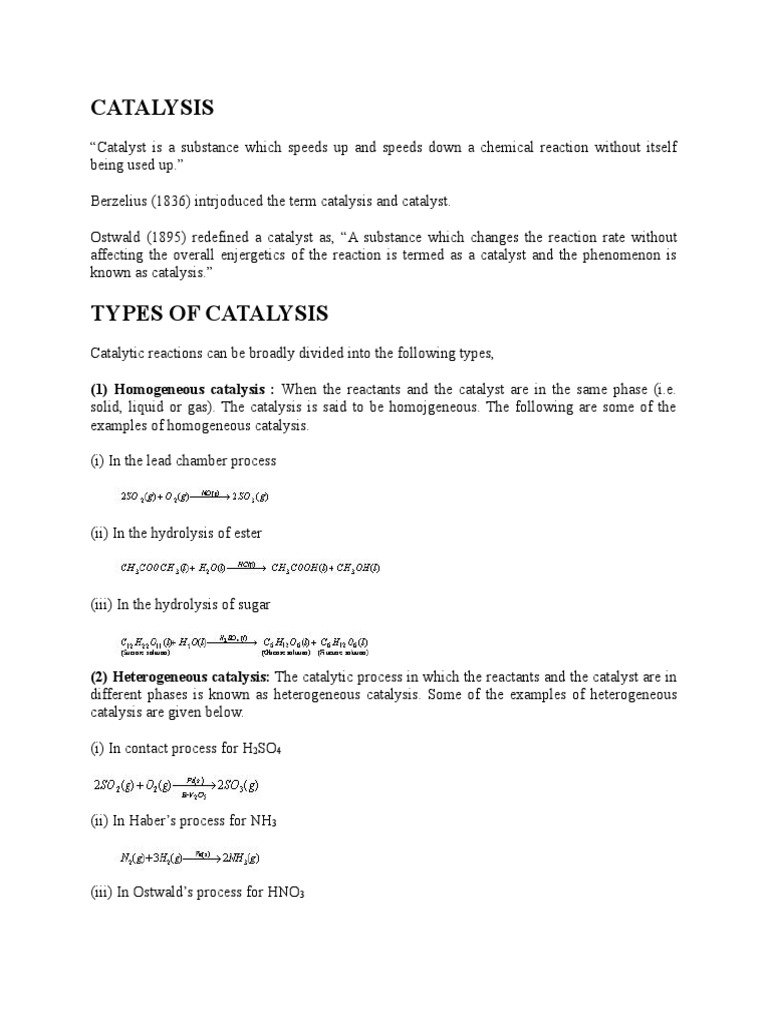 Catalysis (1) Homogeneous Catalysis When The Reactants and The Catalyst Are in The Same Phase