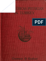 An American Physician in Turkey a Narrative of Adventures in Peace and in War 1917