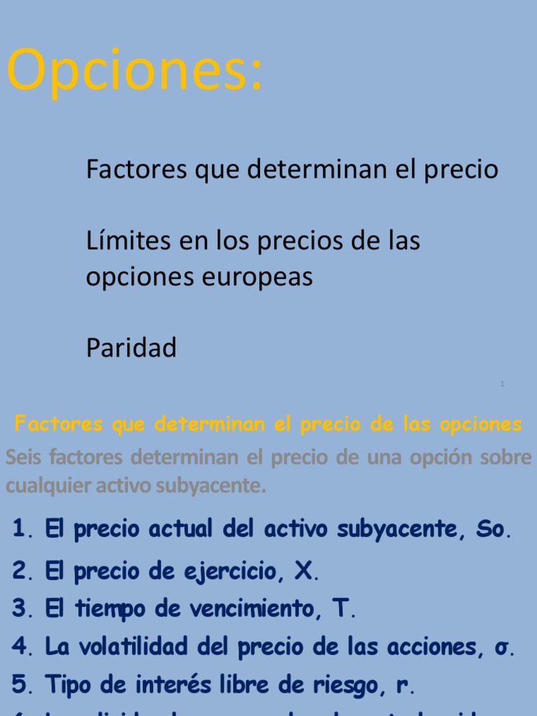 Opciones:: Factores que determinan el precio Límites en los precios de ...